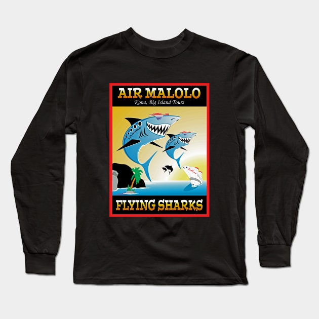 Air Malolo Flying Sharks Kona Big Island Tours Long Sleeve T-Shirt by badtuna